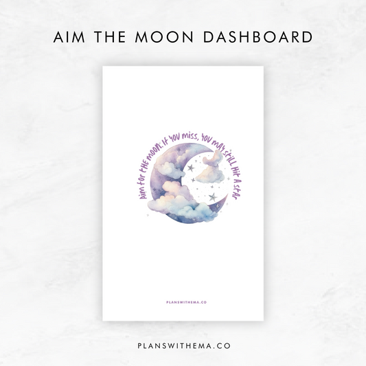 Aim the Moon Planner Dashboards